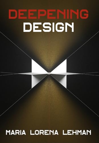 Deepening Design