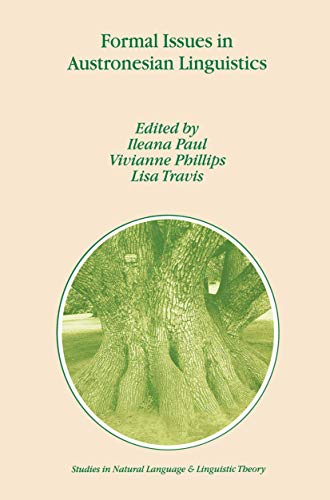 Formal Issues in Austronesian Linguistics (Studies in Natural Language and Linguistic Theory, 49)