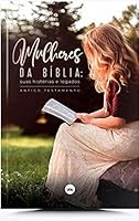 mulheres da biblia 6556280135 Book Cover