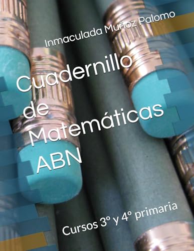 Cuadernillo de Matemáticas ABN: Cursos 3º y 4º primaria
