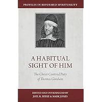 A Habitual Sight of Him