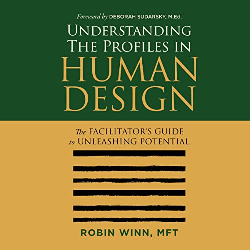 Understanding the Profiles in Human Design by Robin Winn MFT episode artwork