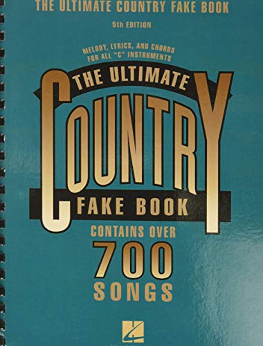 The Ultimate Country Fake Book: C Instruments