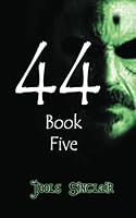 44 Book Five 1479181234 Book Cover