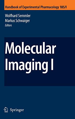 Molecular Imaging I (Handbook Of Experimental Pharmacology, 185/1) #TOP15