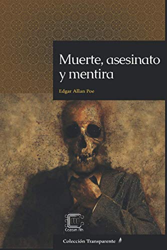 Muerte, asesinato y mentira (Colección Transparente) (Spanish Edition)
