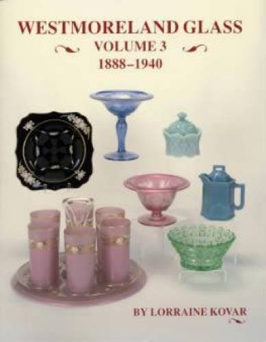 Télécharger Westmoreland Glass 1888-1940 Volume 3 livre En ligne