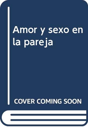 Amor y sexo en la pareja
