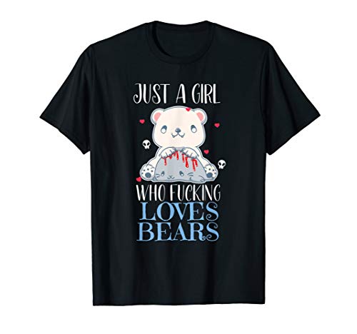 Just A Girl Who Fucking Loves Bear Lover Seal T-Shirt