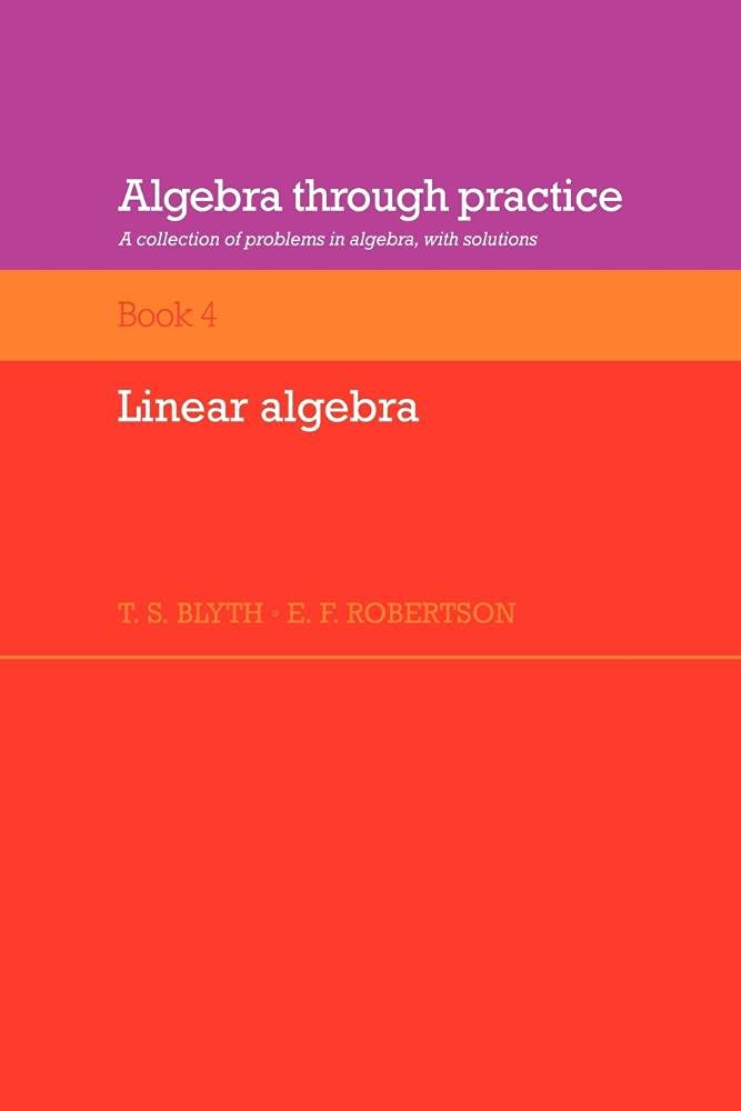 Algebra through Practice v4: A Collection of Problems in Algebra with Solutions: 4