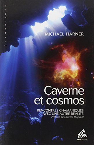 Caverne et cosmos - Rencontres chamaniques Gratuit
