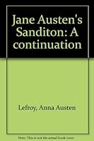 Jane Austen's Sanditon: A continuation 0942506049 Book Cover