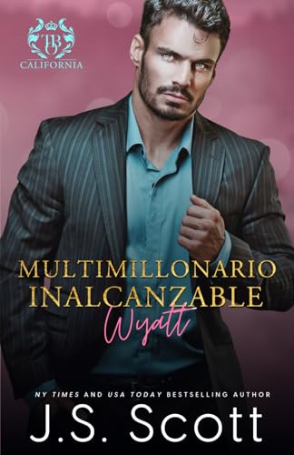 Multimillonario Inalcanzable ~ Wyatt (La Obsesión del Multimillonario)