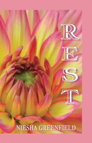 Women Rest: Encouraging Women to Incorporate the Practice of Rest: Pause, Relax, Reset, and Stillness! Fill Your Cup!