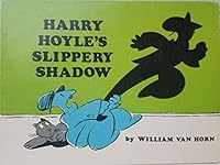 Harry Hoyle's Slippery Shadow 0590317636 Book Cover