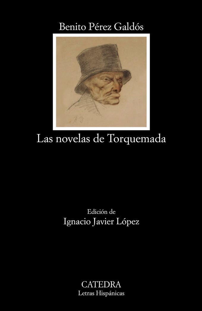 Las novelas de Torquemada (Letras Hispánicas)