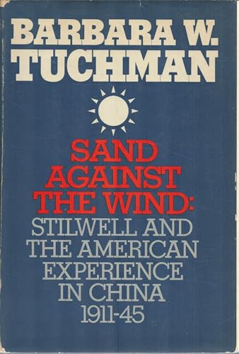 Sand Against the Wind : Stilwell and the Americ... 0333131037 Book Cover