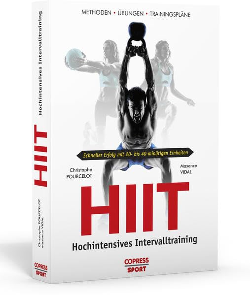 HIIT – Hochintensives Intervalltraining: Methoden, Übungen, Trainingspläne