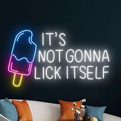 It's Not Gonna Lick Itself