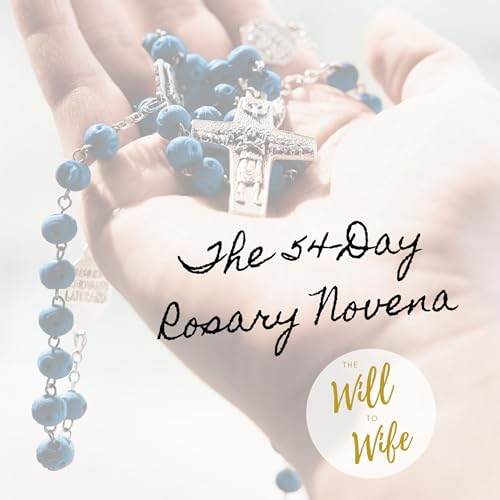 The 54-Day Rosary Novena: Day 54