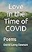 Love in the Time of COVID: Poems