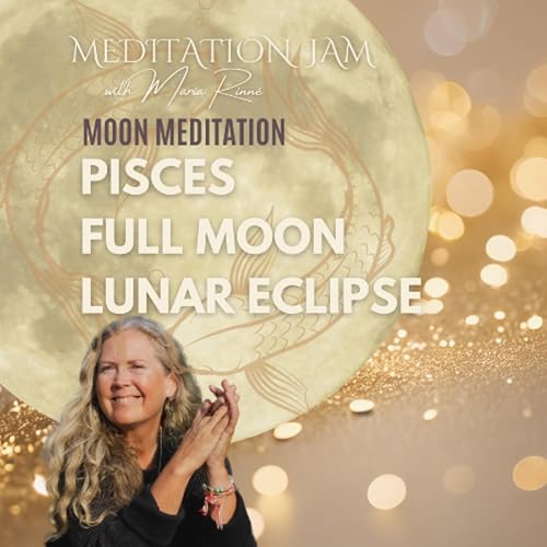 Shadow-work with a Pisces Blood Full Moon Lunar Eclipse Energy Meditation - 7 of September 2025 cover art
