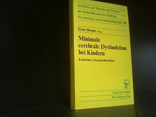Minimale cerebrale Dysfunktion bei Kindern: Kritischer Literaturüberblick (Rehabilitation)