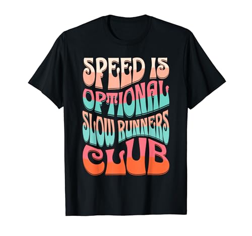 Funny Funky Colorful Speed is option Slow Runners Club Pun T�V���c