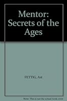 Mentor: Secrets of the Ages B000V06D3C Book Cover