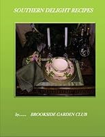 Southern Delight Recipes 147525234X Book Cover