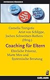  Coaching für Eltern: Mütter, Väter und ihr \