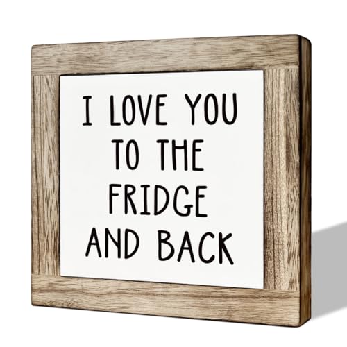 Rustic Wooden Box Signs for Kitchen Toppers - 'I Love You to the Fridge and Back' - Tabletop Decor