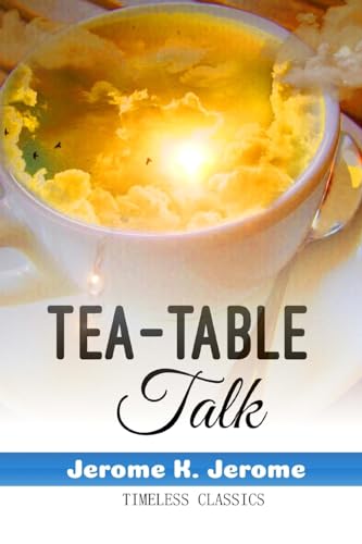 Tea-Table Talk (Humor Classics)