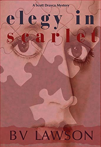 Cover of Elegy in Scarlet: A Scott Drayco Mystery (Scott Drayco Mystery Series Book 4)