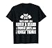 Axe Throwing Shirt Grow Beard Know Things Shirt