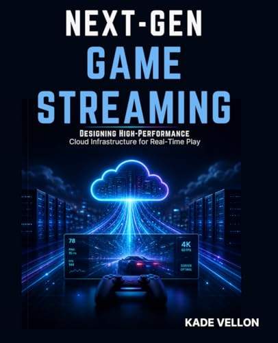 Next-Gen Game Streaming: Designing High-Performance Cloud Infrastructure for Real-Time Play