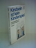 Friedrich Hagedorn: Kindsein ist kein Kinderspiel