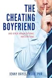 The Cheating Boyfriend (And Other Organizational Indiscretions)