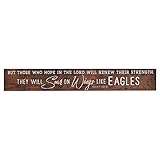 P. Graham Dunn Soar On Wings Like Eagles Brown 23.88 x 3.5 Inch Solid Pine Wood Barnhouse Block Sign