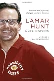 Lamar Hunt: A Life in Sports