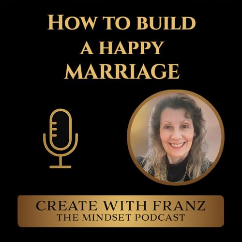 How to create a happy marriage
