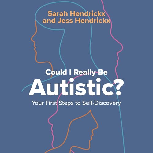 Page de couverture de Could I Really Be Autistic?