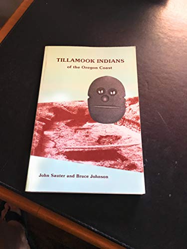 Tillamook Indians of the Oregon Coast 0832302279 Book Cover