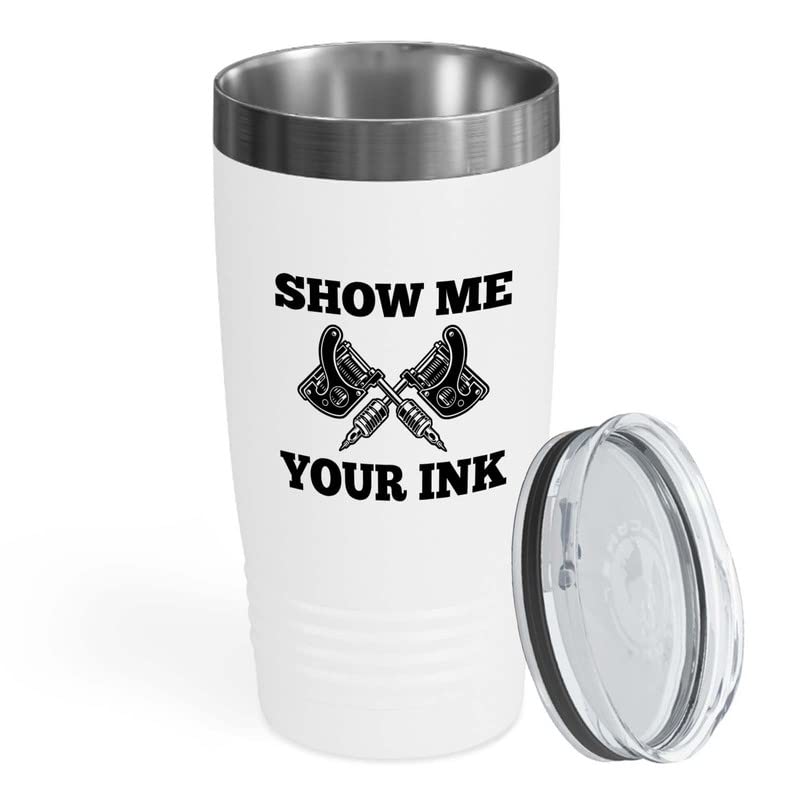Tattoo Artist White Tumbler 20oz - Me Your Ink - Tattoo Shop Tats Tattooist Inked Tattoos Artisan Painter