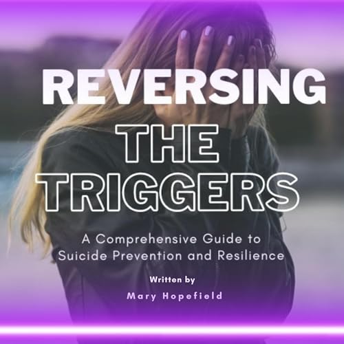 Reversing the Triggers by Mary Hopefield episode artwork