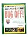 Jerry Baker's Bug Off!: 2,193 Super Secrets for Battling Bad Bugs, Outfoxing Crafty Critters, Evicting Voracious Varmints and Much More! (Jerry Baker Good Gardening series)