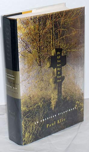 The Life You Save May Be Your Own: An American Pilgrimage