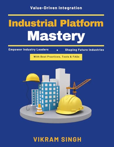 Industrial Platform Mastery: Seamless Digital Collaboration | AI in Industrial Platforms | Interoperability Standards | Automation in Manufacturing | Cybersecurity in Industry
