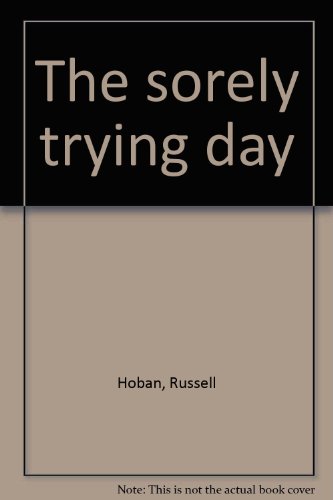 The Sorely Trying Day B0000CMPRT Book Cover