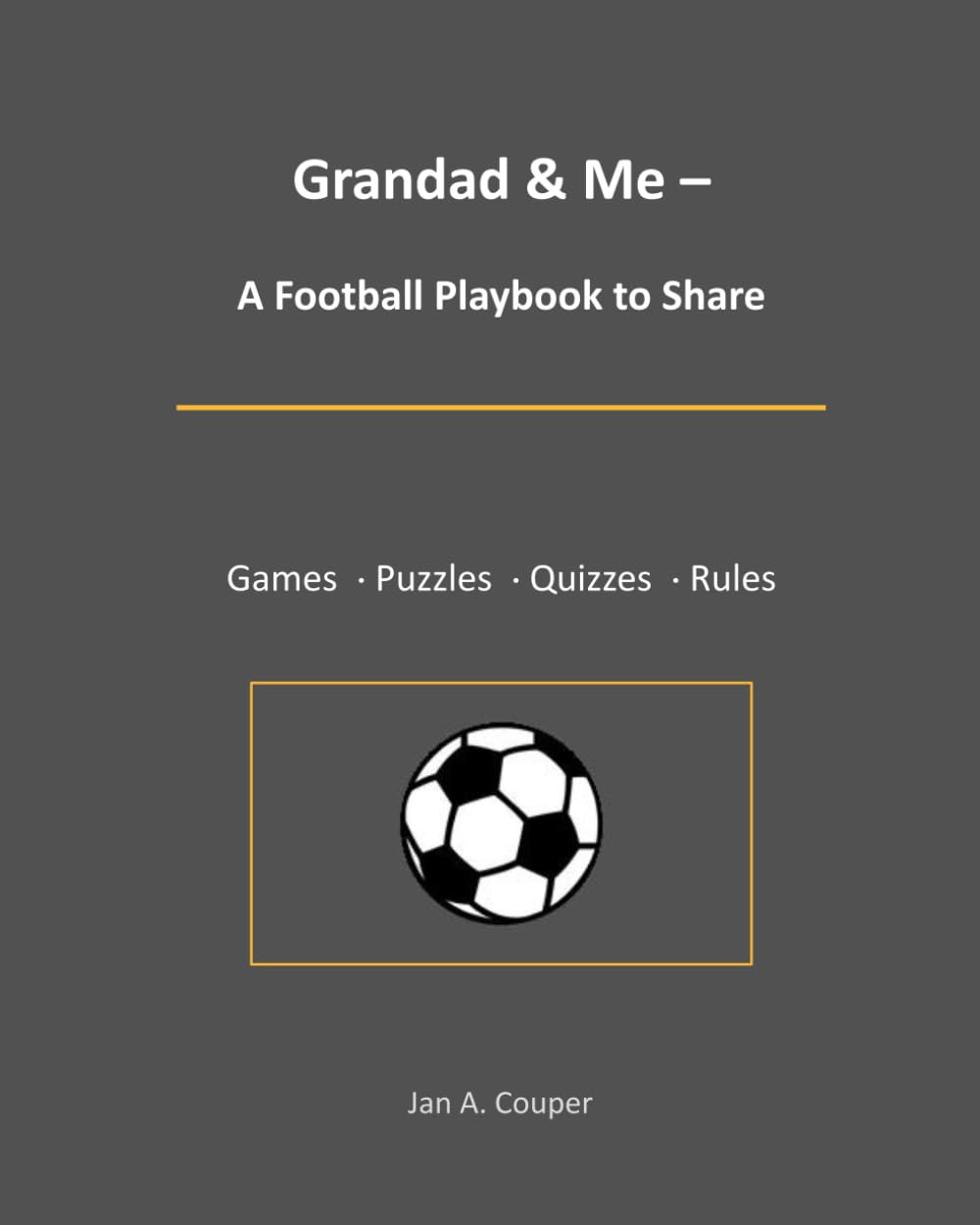 Grandad & Me - A Football Playbook to Share